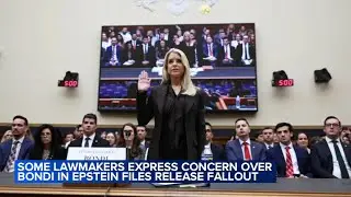 Some lawmakers express concern over Bondi in Epstein files release fallout