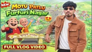 Motu Patlu Furfuri Nagar Vlog ll Motu Patlu Real Life vlog #cartoon #furfurinagar #motupatlu 