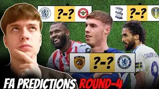 FA Cup Round 4 Predictions!