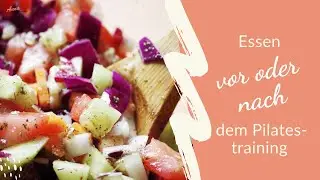 Essen vor oder nach dem Pilatestraining - Was ist besser?