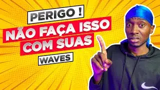 3 COISAS QUE VOCÊ NÃO DEVE FAZER !