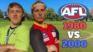 AFL 1980's vs. 2000's