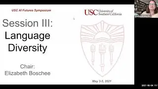 Session III: Language Diversity - USC AI Futures Symposium on AI and Data Science 2021