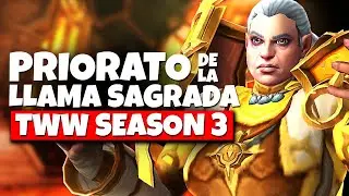 PRIORATO DE LA LLAMA SAGRADA: GU&Iacute;A COMPLETA MITICA+ | The War Within Season 3