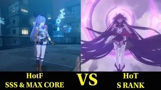 S Rank HoT VS SSS Full Augmented Core HotF In Honkai Impact 3rd-Global