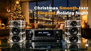 Christmas Smooth Jazz – Elegant Holiday Night