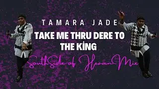 Viral Gospel Mashup: Metro Boomin Take Me Thru Dere x Take Me to the King |Tamara Jade FREE DOWNLOAD