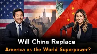 Will China Replace America as the World Superpower? | In-Depth Analysis | The English Globe