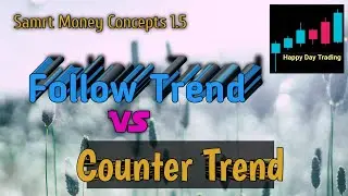 Counter Trend VS Follow Trend Pilih Mana ? #trading #forex