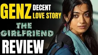 The Girlfriend Movie Review | A Bold Telugu Love Story with a Twist!