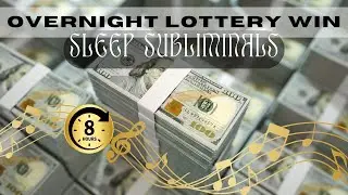 MANIFEST THE TOP TIER LOTTERY PRIZE - 8 Hours of Powerful Subliminal Affirmations for Sleeping!