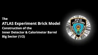 The ATLAS Experiment Brick Model - Construction of the Inner Detector & Calorimeter Barrel - Part 2