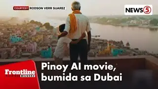 Pinoy AI film, bumida sa AI Film Awards sa Dubai | Frontline Weekend
