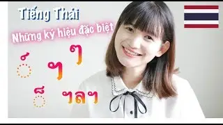 NHỮNG KÝ HIỆU ĐẶC BIỆT TRONG TIẾNG THÁI - HỌC TIẾNG THÁI CƠ BẢN