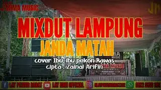 JANDA MATAH // MIXDUT LAMPUNG // NEW J'MIMA MUSIC // ARR HENDRI