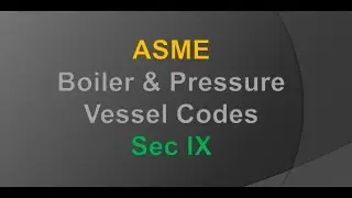 Boiler And Pressure Vessel Codes || Asme ix Favorite International Standard