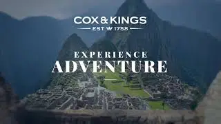 Experience Adventure with Cox & Kings