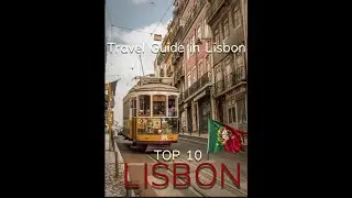 The City of Seven Hills: A Lisbon Travel Guide