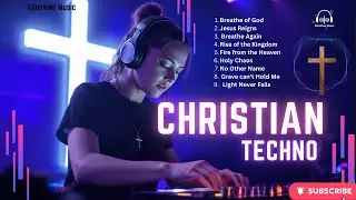 Christian Techno EDM Worship 2026 🙌✝️🎧 JESUS Uplifting EDM 🙌 Worship / Praise / Gospel / Dance Mix