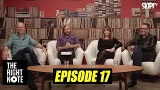 The Right Note &ndash; Episode 17