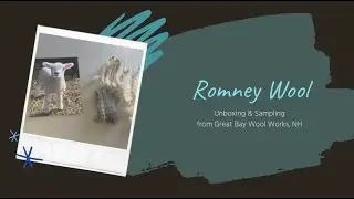 Spinning Podcast: Romney Wool from Great Bay Wool Works! CraftyGarden N.93
