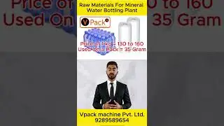 Raw Materials For mineral Water Bottling Plant || Mineral Water Business || Vpack Machine Pvt. Ltd.