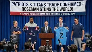 NOW IT&rsquo;S REAL: PATRIOTS and TITANS strike bold TRADE as league reacts | Patriots News