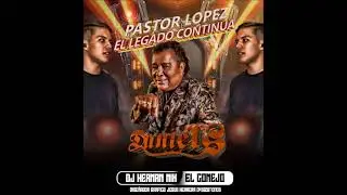 Mix Fin De Año Pastor Lopez e Hijo El Legado Continua Daniels Discplay Mixing Dj Hernan Mix El Conej