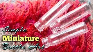 Mini Glass Bottle Art | Miniature Bottle Craft | Tiny Bottle Art | Mini Bottle Painting