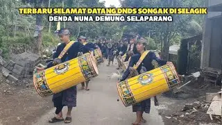 TERBARU VARIASI SELAMAT DATANG GENDANG BELEQ DNDS SONGAK | LIVE DI SELAGIK