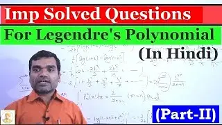 Legendre's Polynomial - Solved Problems in Hindi (Part-II)