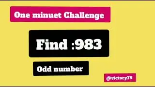 One minuet Challenge /find:983?/#maths #puzzles #odd number #quiz 