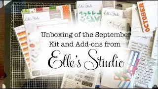 Elle's Studio September Kit and Add-ons Unboxing!