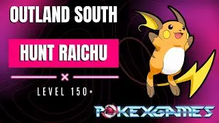 PxG - HUNT RAICHU - OUTLAND SOUTH