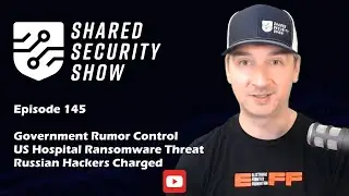 Government Rumor Control, US Hospital Ransomware Threat, Russian Hackers Charged