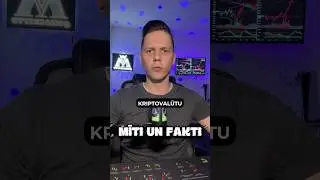 MĪTI UN FAKTI PAR KRIPTO #2 DAĻA #kripto  #bitcoin  #facts