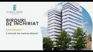 Descoperă Olympia Tower Office - spații de birouri moderne &icirc;n zona centrală a capitalei