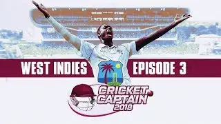 CRICKET CAPTAIN 2018 | WINDIES CAREER MODE #3 | WHITEWASH?