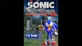 Sonic and the Black Knight: The Underworld Infection AU Trailer Remix by @LightMetaS