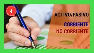 4. Activo CORRIENTE y NO CORRIENTE / Pasivo CORRIENTE Y NO CORRIENTE (Ejemplos)