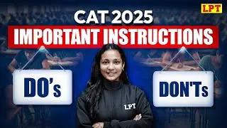 CAT 2025 Exam Day Guide: Do&rsquo;s & Don&rsquo;ts | Avoid These Mistakes on Exam Day