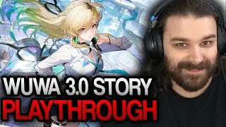WUTHERING WAVES 3.0 ACT 1 FULL STORY REACTION