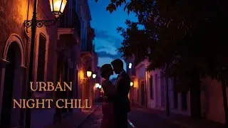 Urban Midnight Latin 🌙 (1 Hour) | Romantic Chill Reggaeton & Latin Pop