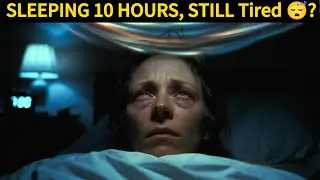 Why You Feel Tired Even After Sleeping 8 Hours (The Real Reason