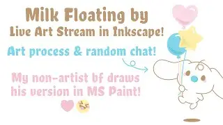 Milk Floating By - Live Art Stream in Inkscape!