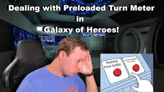 SWGOH Tips on Dealing with Preloaded Turn Meter