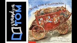 Nine for California Read by Grandpa Tom