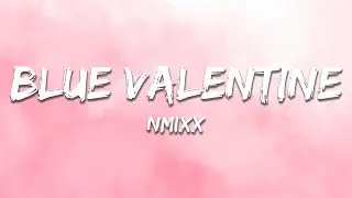 NMIXX - Blue Valentine (Lyrics)