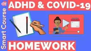 Homework: How To Cope with Kids with ADHD at Home During The COVID-19 (Coronavirus) Pandemic