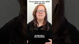 Three steps to take ASAP after job loss